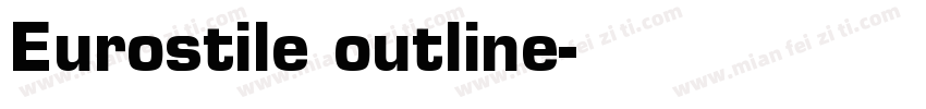 Eurostile outline字体转换